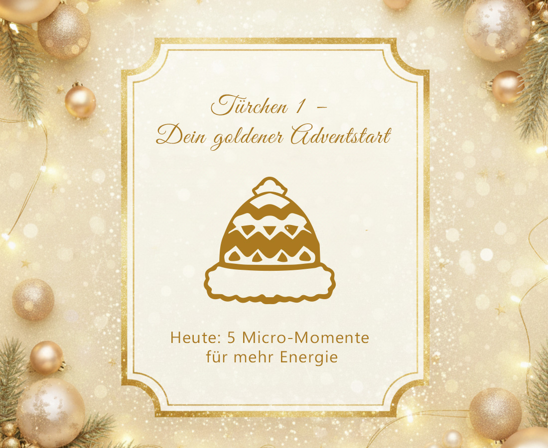 5 goldene Micro-Momente für den Winter: So startest du ausgeglichen in die Adventszeit